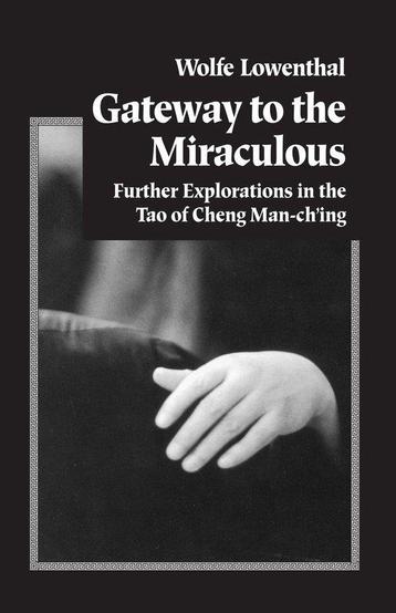 Gateway To The Miraculous 9781883319137 Wolfe Lowenthal, Livres, Verzenden, Wolfe Lowenthal