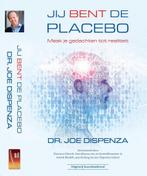 Jij bent de placebo 9789492665034 Joe Dispenza, Boeken, Verzenden, Gelezen, Joe Dispenza