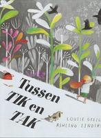 Tussen Tik en Tak 9789053416686 Louise Greig, Verzenden, Zo goed als nieuw, Louise Greig