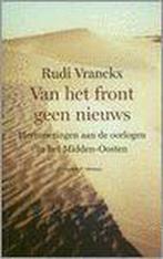 Van Het Front Geen Nieuws 9789059900196, Boeken, Rudi Vranckx, Zo goed als nieuw, Verzenden