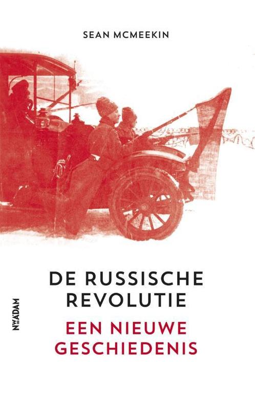 De Russische Revolutie 9789046821831 Sean McMeekin, Boeken, Geschiedenis | Wereld, Gelezen, Verzenden