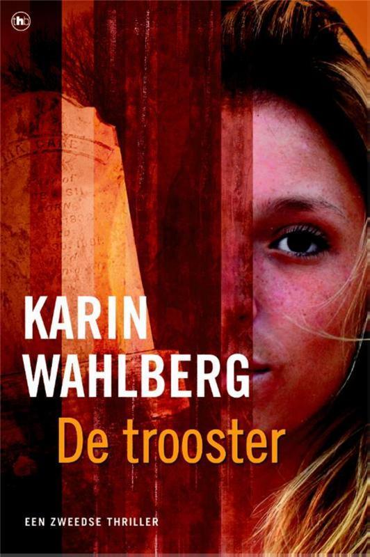 De trooster 9789044325461 Kennet Wahlberg, Livres, Thrillers, Envoi