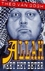 Allah weet het beter 9789050561112 Theo van Gogh, Verzenden, Gelezen, Theo van Gogh