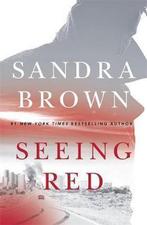 Seeing Red 9781473669468, Sandra Brown, Sandra Brown, Verzenden