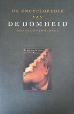 De encyclopedie van de domheid / De encyclopedie van de, Boeken, Verzenden, Gelezen, M. van Boxsel