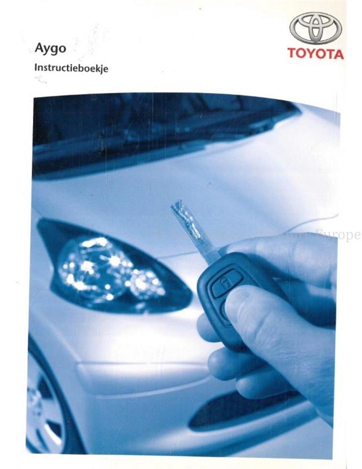 2005 TOYOTA AYGO INSTRUCTIEBOEKJE NEDERLANDS, Autos : Divers, Modes d'emploi & Notices d'utilisation