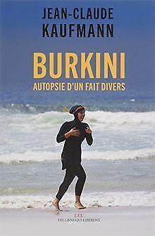 Burkini : Autopsie dun fait divers  Book, Livres, Livres Autre, Envoi