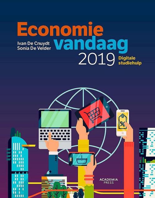 Economie vandaag 2019 9789401461177 Ivan De Cnuydt, Boeken, Economie, Management en Marketing, Gelezen, Verzenden