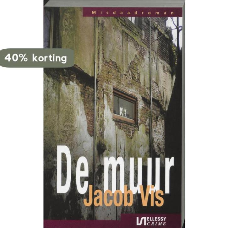 DE MUUR 9789076968179 Jacob Vis, Boeken, Thrillers, Zo goed als nieuw, Verzenden