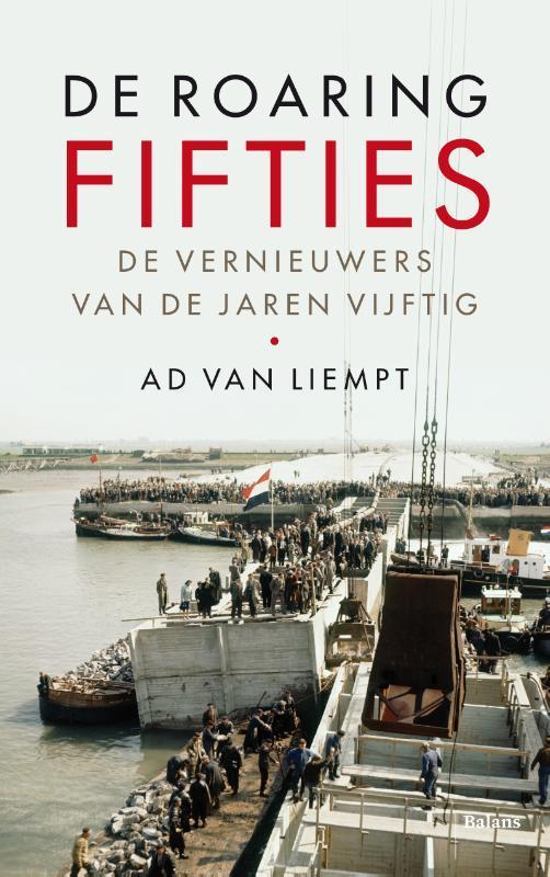 De roaring fifties 9789463821827 Ad van Liempt, Boeken, Geschiedenis | Wereld, Zo goed als nieuw, Verzenden