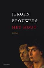 Het hout 9789025447175 Jeroen Brouwers, Boeken, Verzenden, Gelezen, Jeroen Brouwers