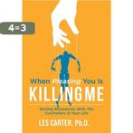 When Pleasing You Is Killing Me 9781543935127 Les Carter, Verzenden, Zo goed als nieuw, Les Carter