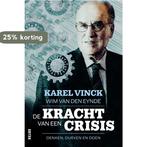 De kracht van een crisis 9789401479448 Karel Vinck, Verzenden, Zo goed als nieuw, Karel Vinck