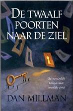 De twaalf poorten naar de ziel 9789022535295 Dan Millman, Boeken, Verzenden, Gelezen, Dan Millman