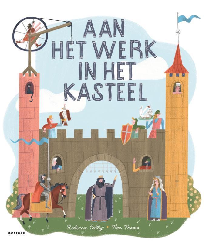 Aan het werk in het kasteel 9789025774301 Rebecca Colby, Boeken, Kinderboeken | Kleuters, Gelezen, Verzenden