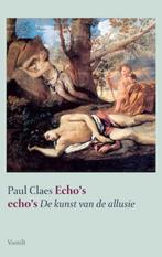 Echos echos 9789460040689, Boeken, Gelezen, Paul Claes, Verzenden