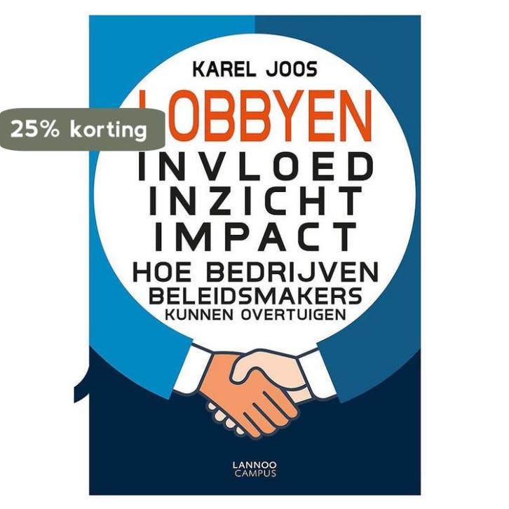 Lobbyen 9789401458788 Karel Joos, Boeken, Economie, Management en Marketing, Gelezen, Verzenden
