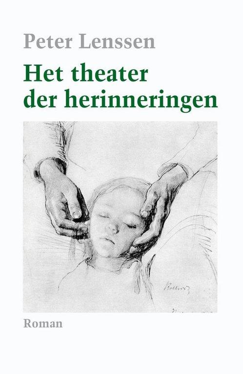 Het theater der herinneringen 9789493214934 Peter Lenssen, Boeken, Overige Boeken, Zo goed als nieuw, Verzenden