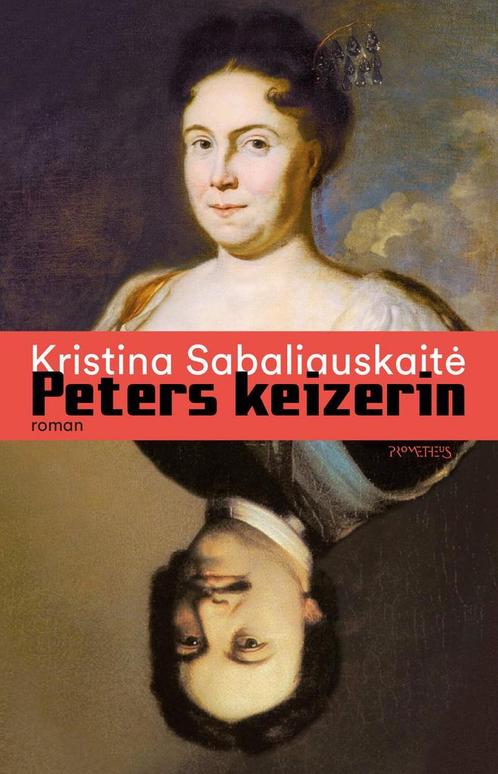 Peters keizerin (9789044651508, Kristina Sabaliauskait), Boeken, Romans, Nieuw, Verzenden