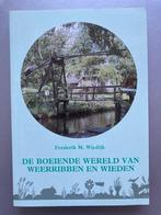 De boeiende wereld van Weerribben en Wieden 9789072555021, Verzenden, F.M. Wiedijk, M.A.C. Wiedijk