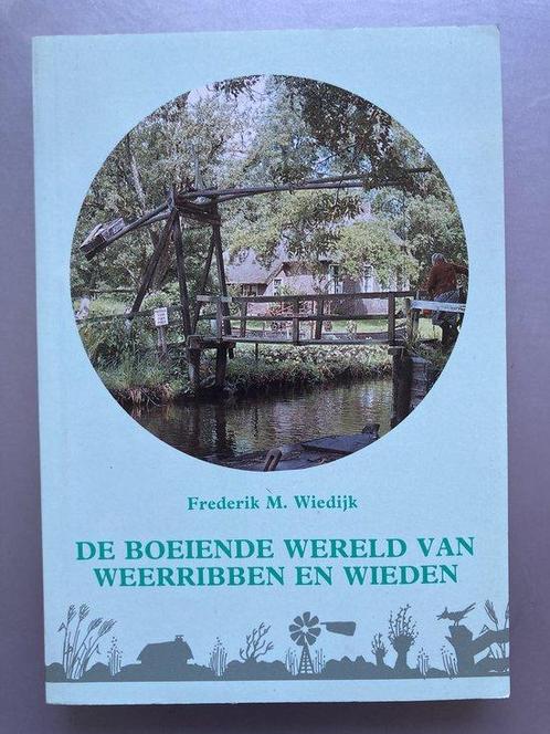 De boeiende wereld van Weerribben en Wieden 9789072555021, Livres, Livres Autre, Envoi