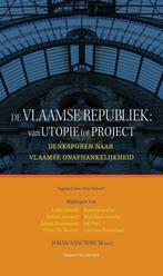 De Vlaamse republiek:van utopie tot project 9789056179038, Boeken, Verzenden, Zo goed als nieuw, J. red. Sanctorum