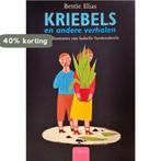 Kriebels en andere verhalen - Elias Bettie 9789044803303, Boeken, Verzenden, Gelezen, Elias Bettie