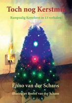 Toch nog Kerstmis 9789491707179, Livres, Littérature, Enno van der Schans, Verzenden