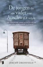 De jongen die zijn vader naar Auschwitz volgde 9789022586075, Boeken, Verzenden, Gelezen, Jeremy Dronfield