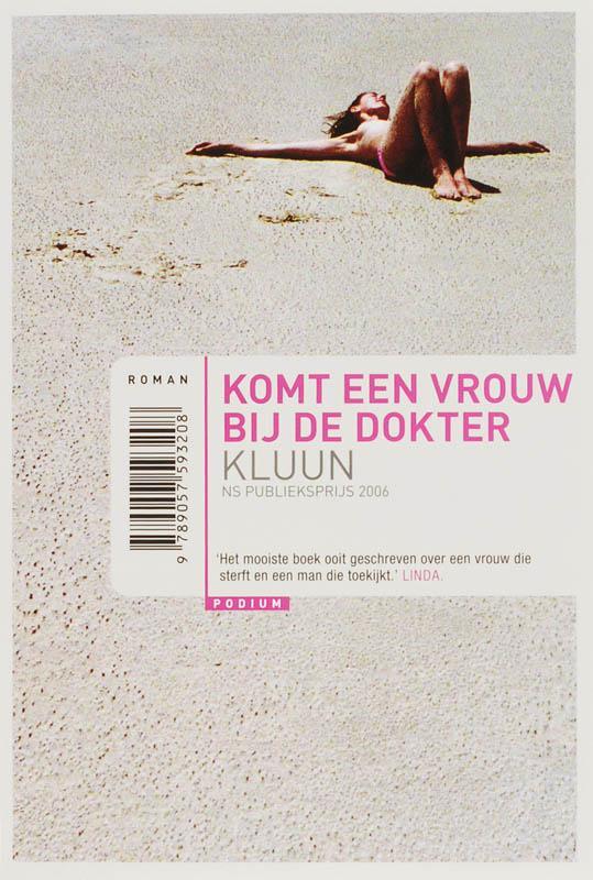 Komt een vrouw bij de dokter 9789057593208 Kluun, Boeken, Romans, Gelezen, Verzenden