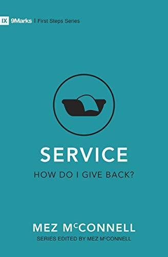 Service – How Do I Give Back (First Steps), Mez McConnell,, Livres, Livres Autre, Envoi