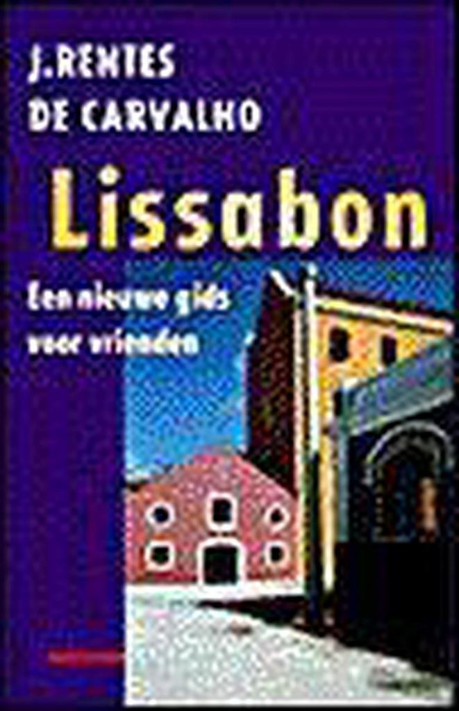 Lissabon 9789045005126 J. Rentes de Carvalho, Boeken, Reisverhalen, Gelezen, Verzenden