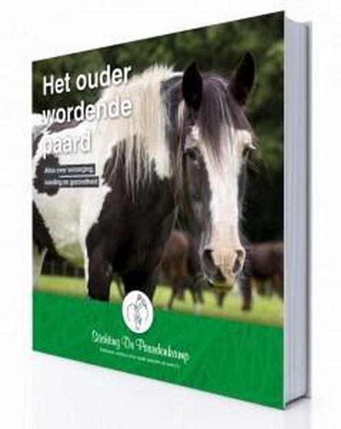 Het ouder wordende paard 9789491029080, Boeken, Hobby en Vrije tijd, Gelezen, Verzenden