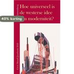 Hoe universeel is de westerse idee van moderniteit?, Verzenden, Zo goed als nieuw, S.W. Couwenberg