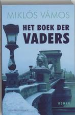 Het boek der vaders 9789025425975, Miklós Vámos, Verzenden