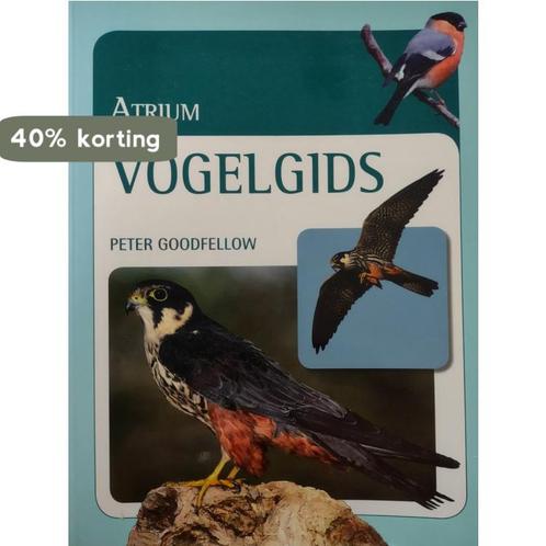 Atrium Vogelgids 9789059475113 Peter Goodfellow, Boeken, Hobby en Vrije tijd, Gelezen, Verzenden