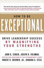 How to Be Exceptional - John H. Zenger - 9780071791489 - Har, Boeken, Economie, Management en Marketing, Verzenden, Nieuw