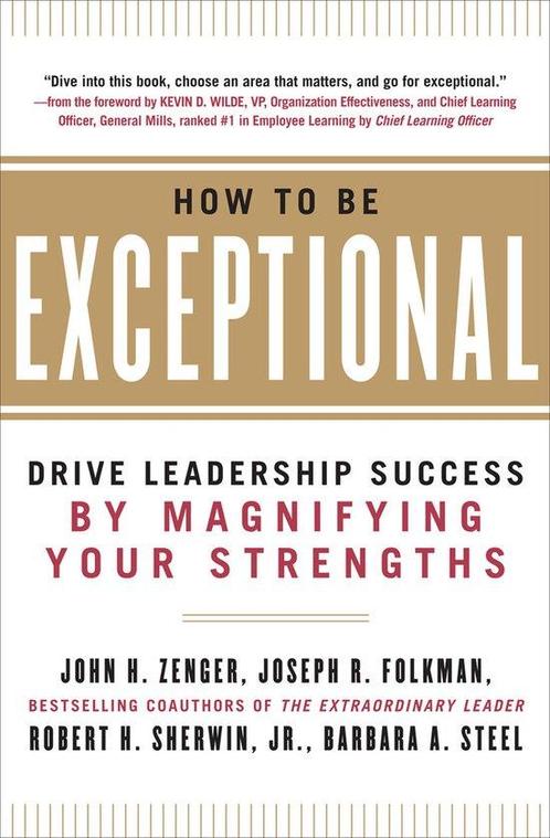 How to Be Exceptional - John H. Zenger - 9780071791489 - Har, Boeken, Economie, Management en Marketing, Verzenden