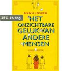 Het onzichtbare geluk van andere mensen 9789057595486, Boeken, Verzenden, Zo goed als nieuw, Manu Joseph