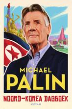 Noord-Korea dagboek 9789000370795 Michael Palin, Verzenden, Zo goed als nieuw, Michael Palin