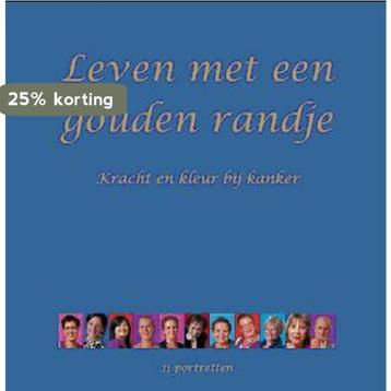 Leven met een gouden randje 9789090247601, Verzenden, C.A.M. van Doremalen