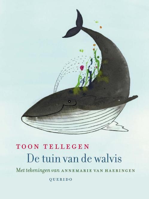 De tuin van de walvis 9789045117607 Toon Tellegen, Boeken, Kinderboeken | Jeugd | onder 10 jaar, Zo goed als nieuw, Verzenden