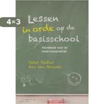 Lessen in orde op de basisschool 9789046902905 Peter Teitler, Boeken, Studieboeken en Cursussen, Verzenden, Gelezen, Peter Teitler