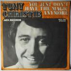 Tony Christie - You just dont have the magic anymore -..., Cd's en Dvd's, Gebruikt, 7 inch, Pop, Single