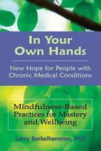 In Your Own Hands - Larry Berkelhammer - 9780991243709 - Pap, Verzenden
