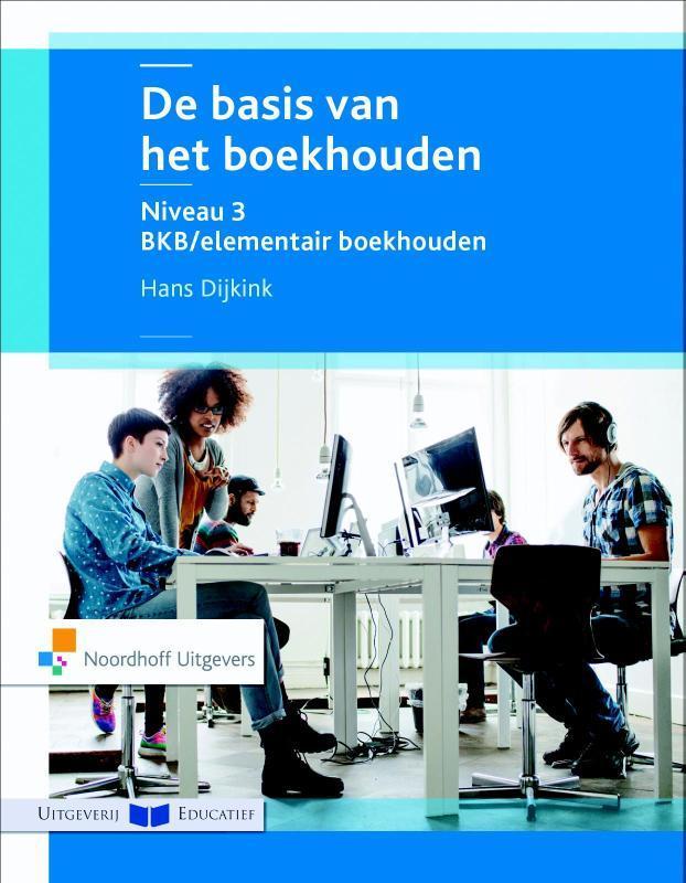 De basis van het boekhouden niveau 3 Basiskennis/elementair, Boeken, Economie, Management en Marketing, Zo goed als nieuw, Verzenden