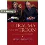Het trauma van de troon 9789056177997 M. Danneels, Verzenden, M. Danneels