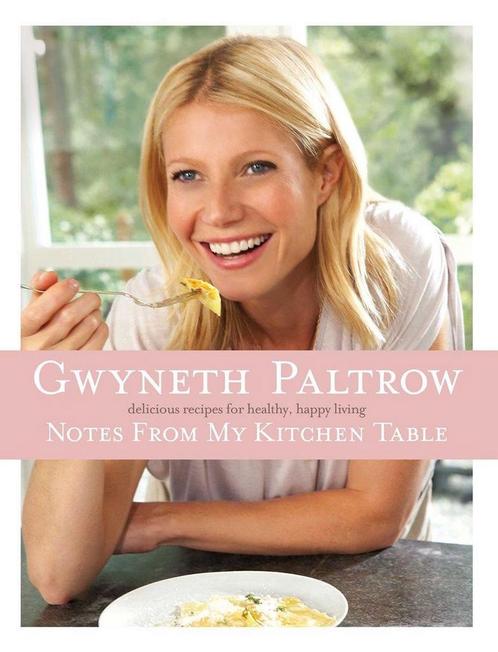 Notes From My Kitchen Table 9780752227894 Gwyneth Paltrow, Livres, Livres Autre, Envoi