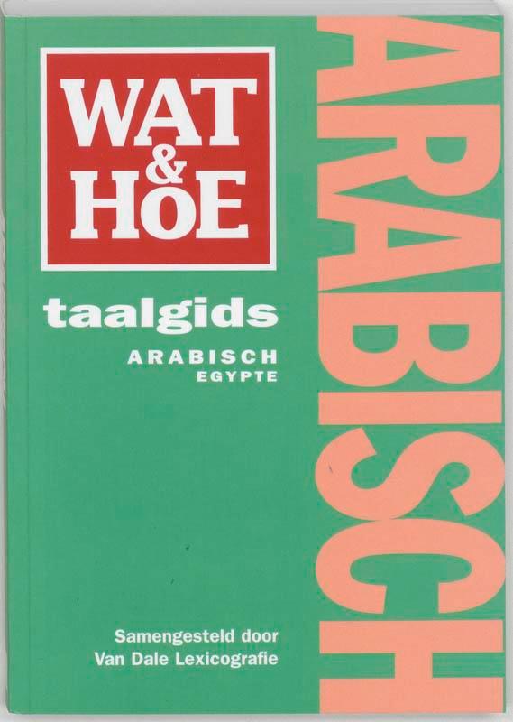 Wat & Hoe taalgids Arabisch Egypte / Wat & Hoe taalgids, Boeken, Reisgidsen, Gelezen, Verzenden