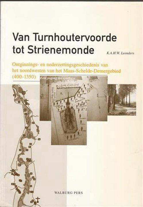 VAN TURNHOUTERVOORDE TOT STRIENEMONDE 9789060119709, Livres, Histoire mondiale, Envoi
